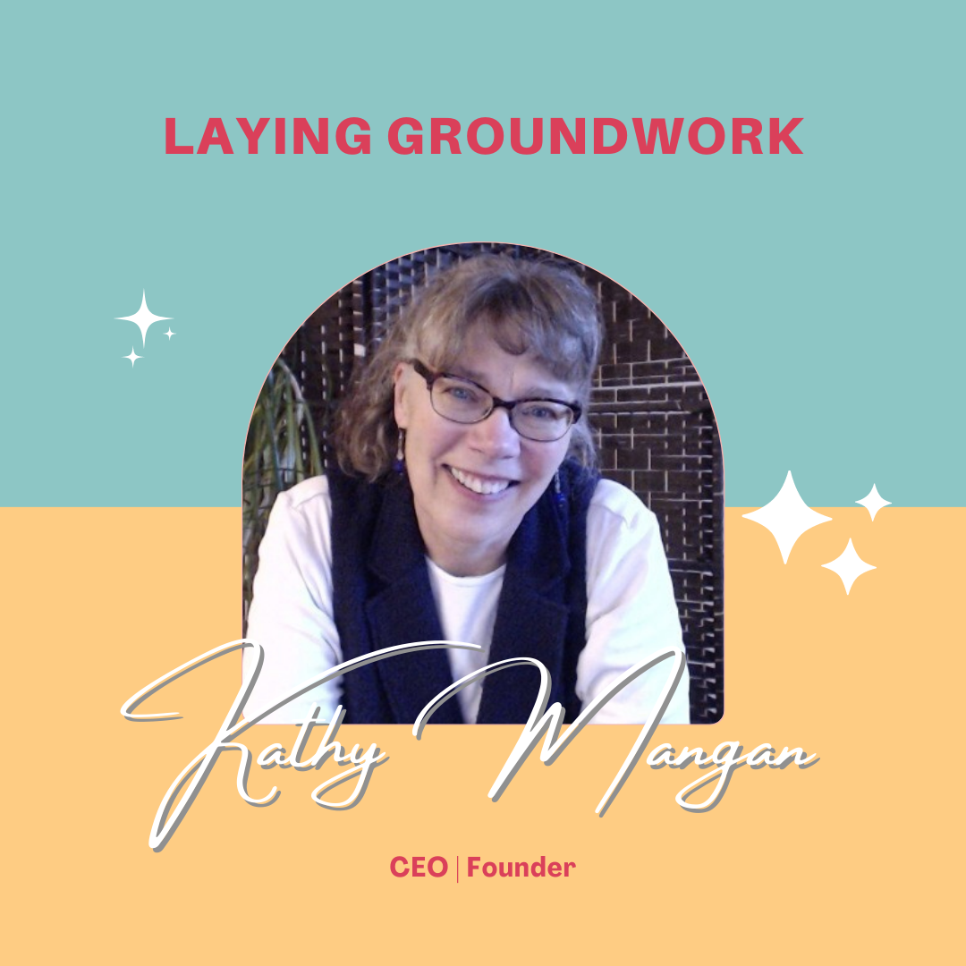 How to Cope with Stress and Burnout as a Caregiver with Kathy Mangan Laying Groundwork